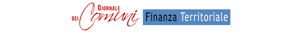 Finanza Territoriale – Edizione speciale dedicata al Giornale dei Comuni